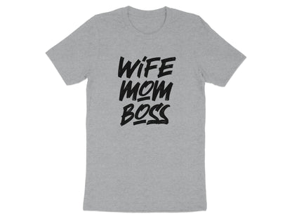 Wife Mom Boss Statement Tee Shirt product type